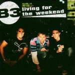Buy Living For The Weekend
