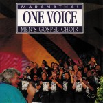 Buy One Voice Maranatha! Men's Gospel Choir