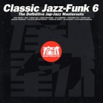 Buy Classic Jazz-Funk Mastercuts, Volume 6