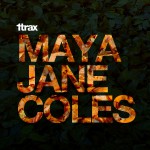 Buy 1Trax Presents Maya Jane Coles