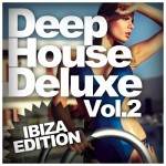 Buy Deep House Deluxe Vol. 2: Ibiza Edition