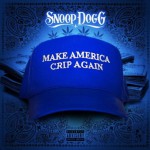 Buy Make America Crip Again (EP)