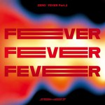 Buy Zero : Fever Part.2