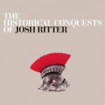 Buy The Historical Conquests Of Josh Ritter