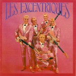 Buy Les Excentriques (Vinyl)