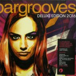 Buy Bargrooves Deluxe Edition 2016 (Compiled By Andy Daniell) CD1