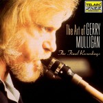 Buy The Art Of Gerry Mulligan: The Final Recordings