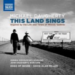 Buy Michael Daugherty: This Land Sings (Inspired By The Life And Times Of Woody Guthrie)