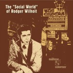 Buy The "Social World" Of Rodger Wilhoit