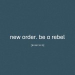 Buy Be a Rebel Remixed