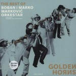 Buy Golden Horns: The Best Of Boban I Marko Markovic Orkestar