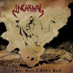 Purchase Incarnal I Have Worn A Bird's Mask (EP)