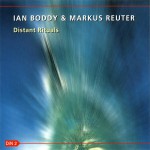 Buy Distant Rituals (With Markus Reuter)