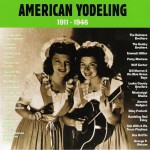 Buy American Yodeling 1911-1946