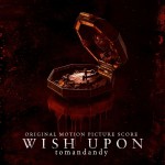 Buy Wish Upon (Original Motion Picture Score)