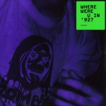 Buy Where Were U In '92?