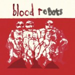Buy Blood Robots (Vinyl)