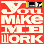 Buy You Make Me Work (CDS)