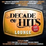 Buy Decade Of Hits Lounge 2000-2010 CD1