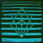 Buy Down, Wicked & No Good (EP)