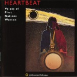 Buy Heartbeat - Voices Of First Nations Women