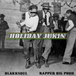 Buy Holiday Jukin' (With Blakk Soul)