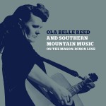 Buy Ola Belle Reed And Southern Mountain Music On The Mason-Dixon Line CD2