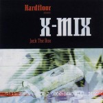 Buy Hardfloor Presents X-Mix - Jack The Box