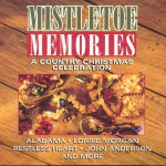 Buy Mistletoe Memories (A Country Christmas Celebration)