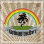 Buy We Are The Brimstone Days