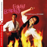 Buy Gypsy Ecstasy (Digitally Remastered)
