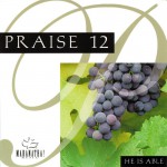 Buy Praise 12: He Is Able