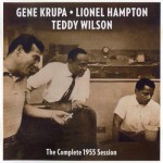 Buy The Complete 1955 Session (With Lionel Hampton & Teddy Wilson) (Remastered 2010)