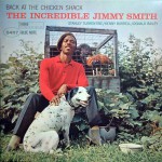 Buy Back At The Chicken Shack: The Incredible Jimmy Smith