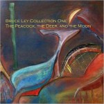 Purchase Bruce Ley Bruce Ley Collection One: The Peacock, The Deer, And The Moon