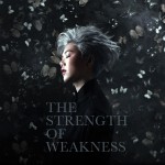 Buy The Strength Of Weakness (EP)