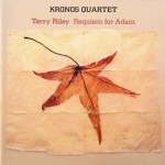 Buy Terry Riley. Requiem For Adam