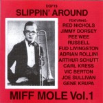 Buy Slippin' Around: Miff Mole Vol. 1