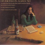 Buy Divisions On A Ground (An Introduction To The Recorder And Its Music) (Vinyl)