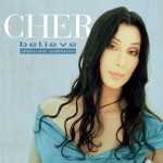 Purchase Cher Believe (25Th Anniversary Deluxe Edition) CD1