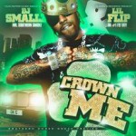 Buy DJ Smallz & Lil Flip - Crown Me