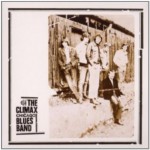 Buy The Climax Chicago Blues Band (Remastered 2013)