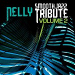 Buy Nelly Smooth Jazz Tribute