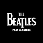 Buy Past Masters (Remastered) CD2