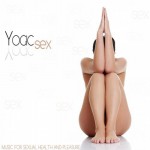 Buy Yogic Sex (Music For Sexual Health And Pleasure)