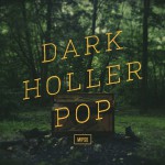 Buy Dark Holler Pop