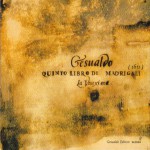 Buy Carlo Gesualdo: Quinto Libro Di Madrigali (Under Claudio Cavina)