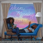 Buy When Morning Comes (With Romero Mosley) (EP)