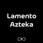 Buy Lamento Azteka (CDS)