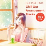 Buy Square Enix Chill Out Arrangement Tracks - Around 80's Mix